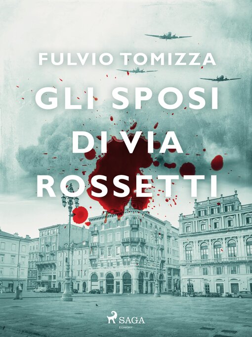 Title details for Gli sposi di via Rossetti by Fulvio Tomizza - Available